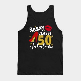 Sassy classy 50 fabulous Tank Top